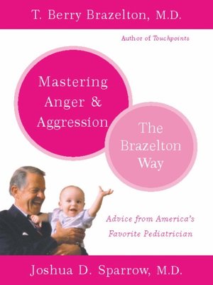 cover image of Mastering Anger and Aggression--The Brazelton Way